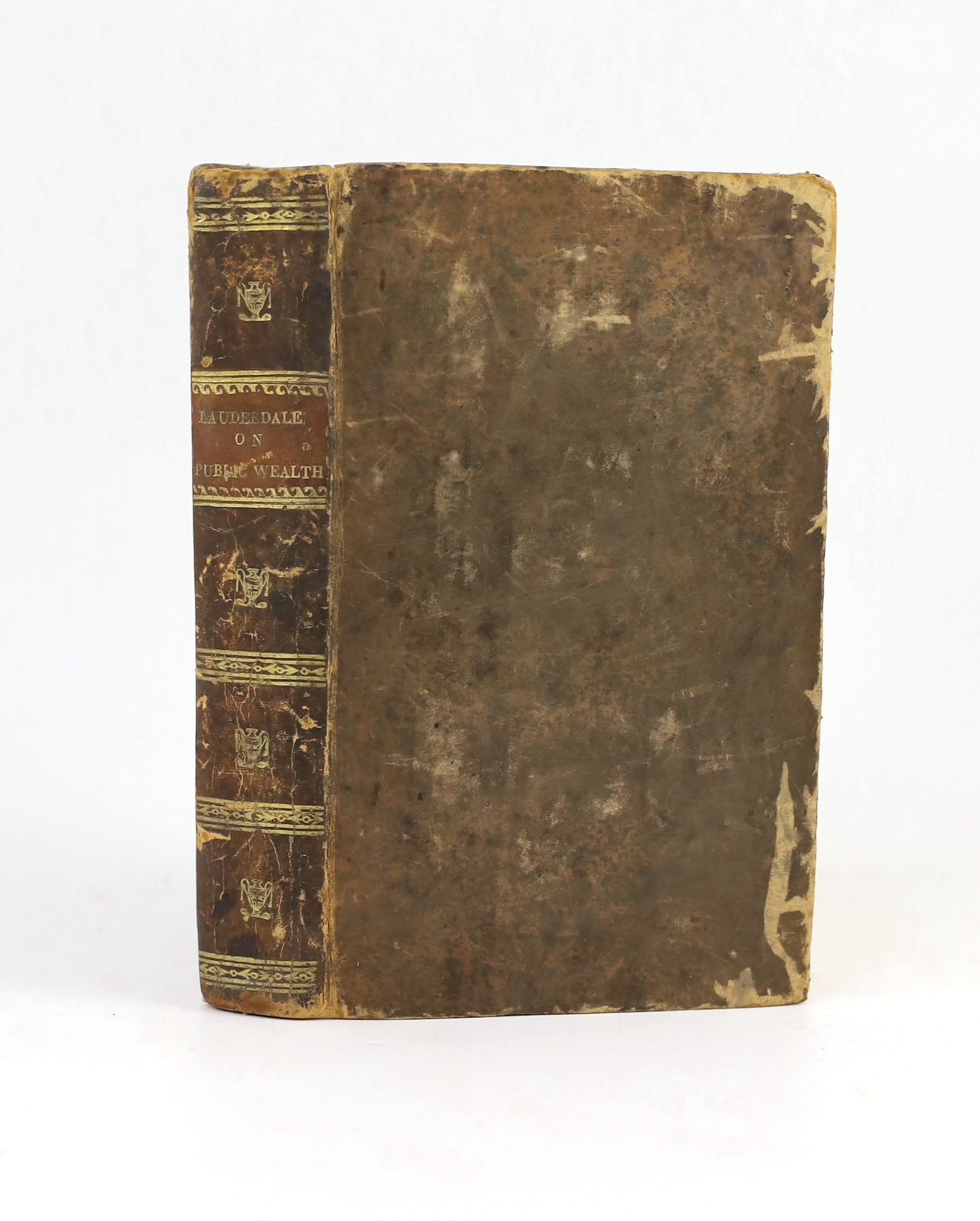 Maitland, James (Earl of Lauderdale) - An Inquiry into the Nature and Origin of Public Wealth, and into the means of its increase. First Edition.